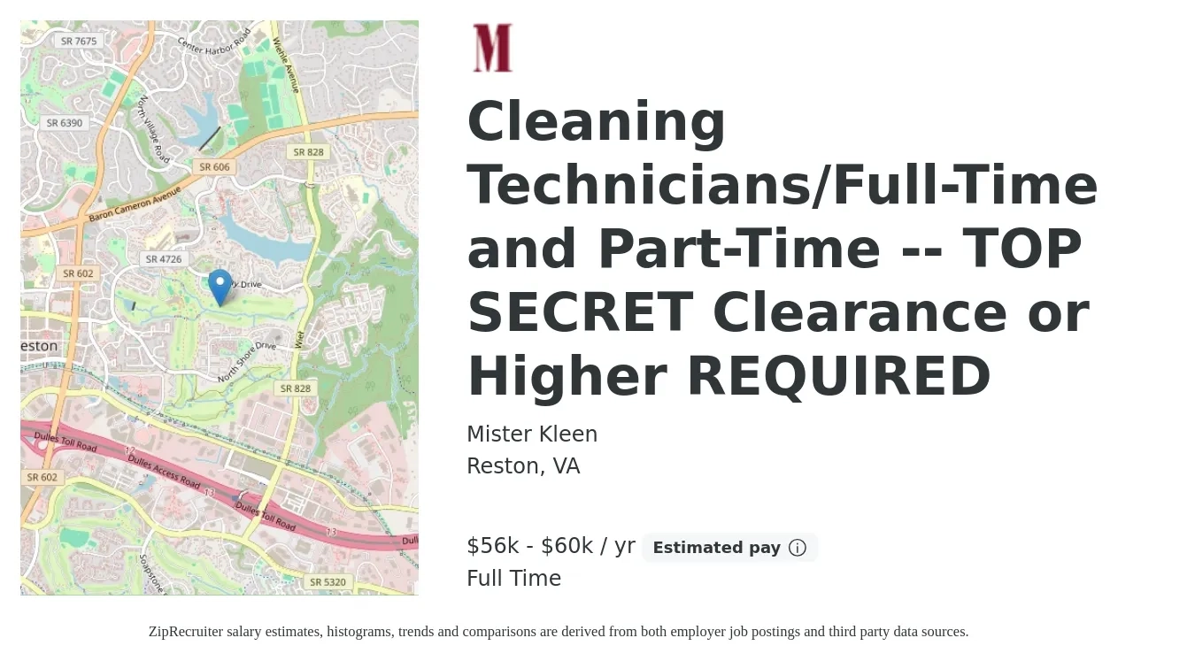 Mister Kleen job posting for a Cleaning Technicians/Full-Time and Part-Time Top-Secret Clearance or Higher Required in Reston, VA with a salary of $65,000 to $68,120 Yearly with a map of Reston location.