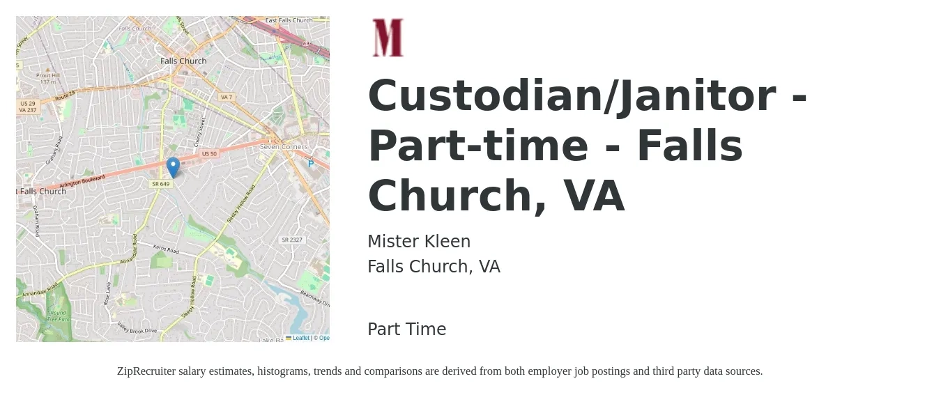 Mister Kleen job posting for a Custodian/Janitor - Part-time - Falls Church, VA in Falls Church, VA with a salary of $15 to $20 Hourly with a map of Falls Church location.
