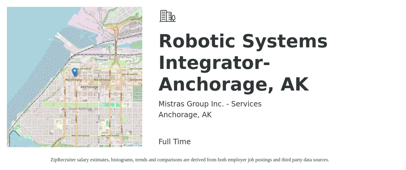 Mistras Group Inc. - Services job posting for a Robotic Systems Integrator- Anchorage, AK in Anchorage, AK with a salary of $24 to $35 Hourly with a map of Anchorage location.