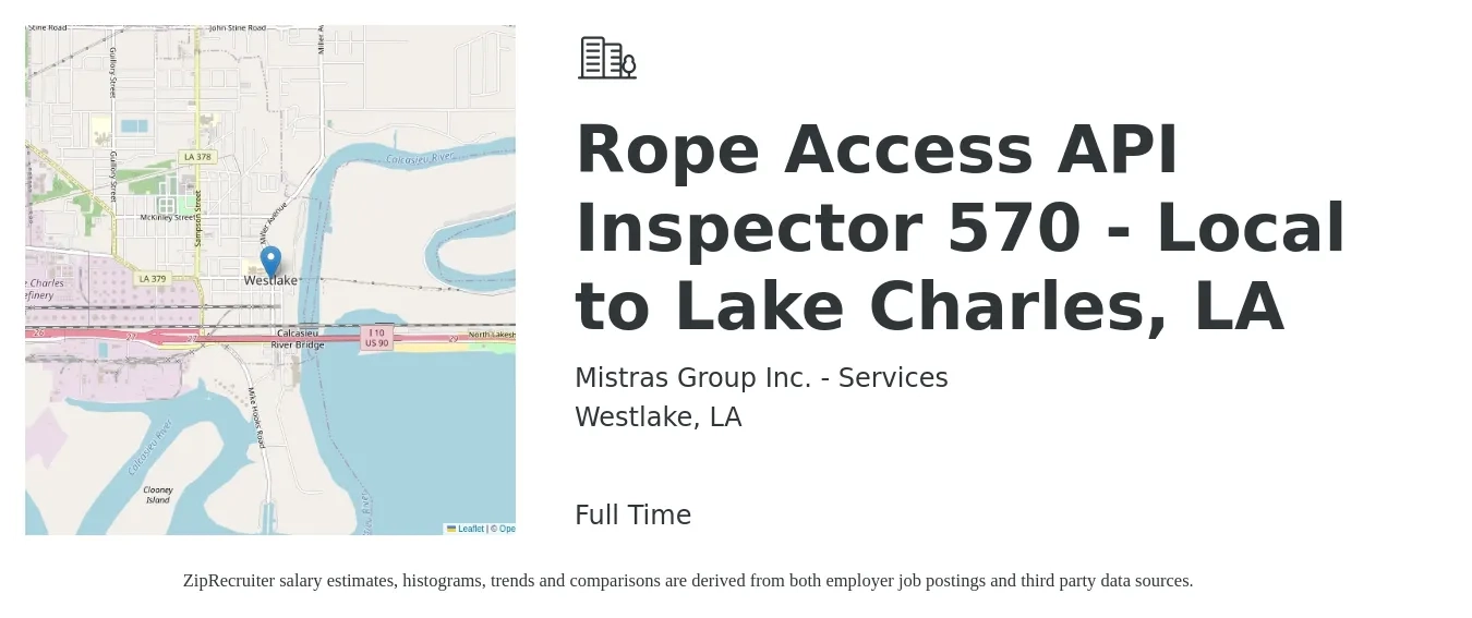 Mistras Group Inc. - Services job posting for a Rope Access API Inspector 570 - Local to Lake Charles, LA in Westlake, LA with a salary of $30,600 to $50,400 Yearly with a map of Westlake location.