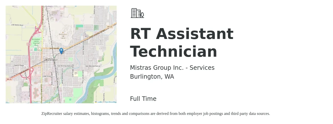 Mistras Group Inc. - Services job posting for a RT Assistant Technician in Burlington, WA with a salary of $38,300 to $39,300 Yearly with a map of Burlington location.