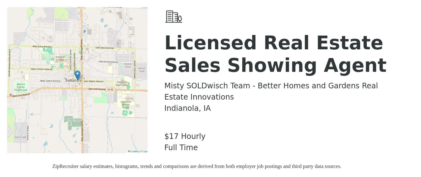 Misty SOLDwisch Team - Better Homes and Gardens Real Estate Innovations job posting for a Licensed Real Estate Sales Showing Agent in Indianola, IA with a salary of $18 Hourly with a map of Indianola location.