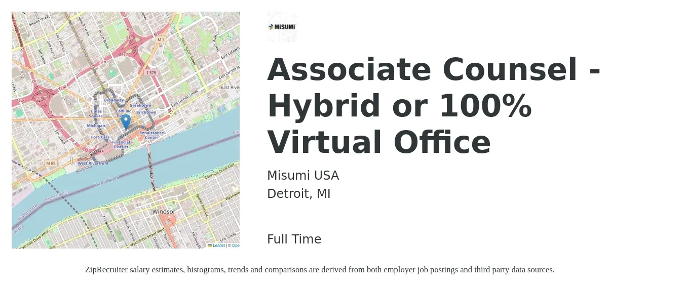 Misumi USA job posting for a Associate Counsel - Hybrid or 100% Virtual Office in Detroit, MI with a salary of $106,400 to $188,100 Yearly with a map of Detroit location.