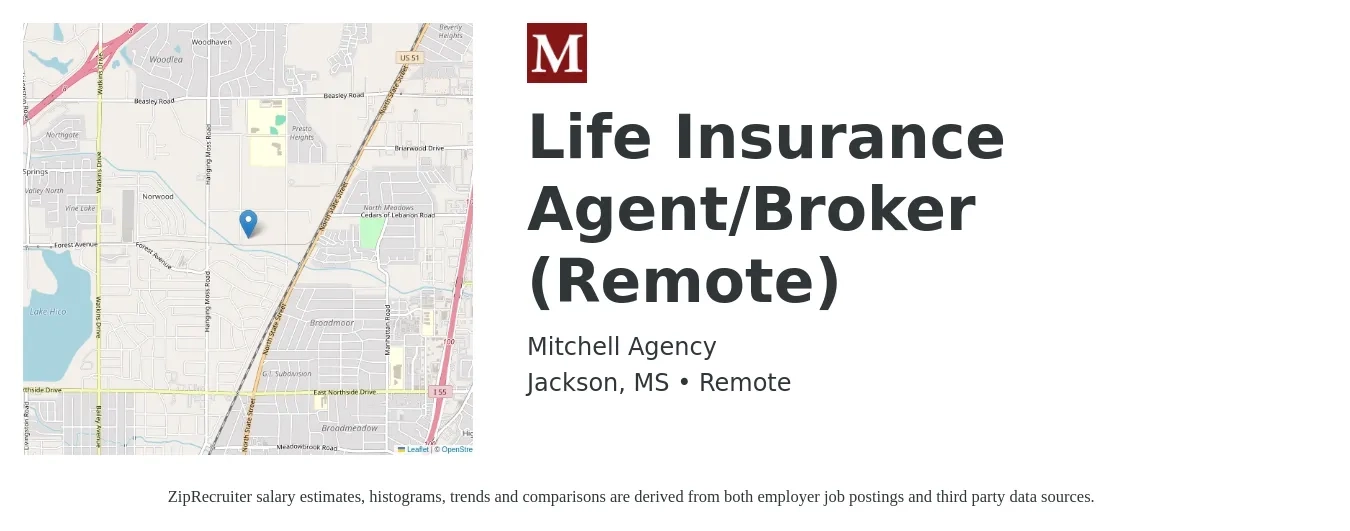 Mitchell Agency job posting for a Life Insurance Agent/Broker (Remote) in Jackson, MS with a salary of $500,000 Yearly with a map of Jackson location.