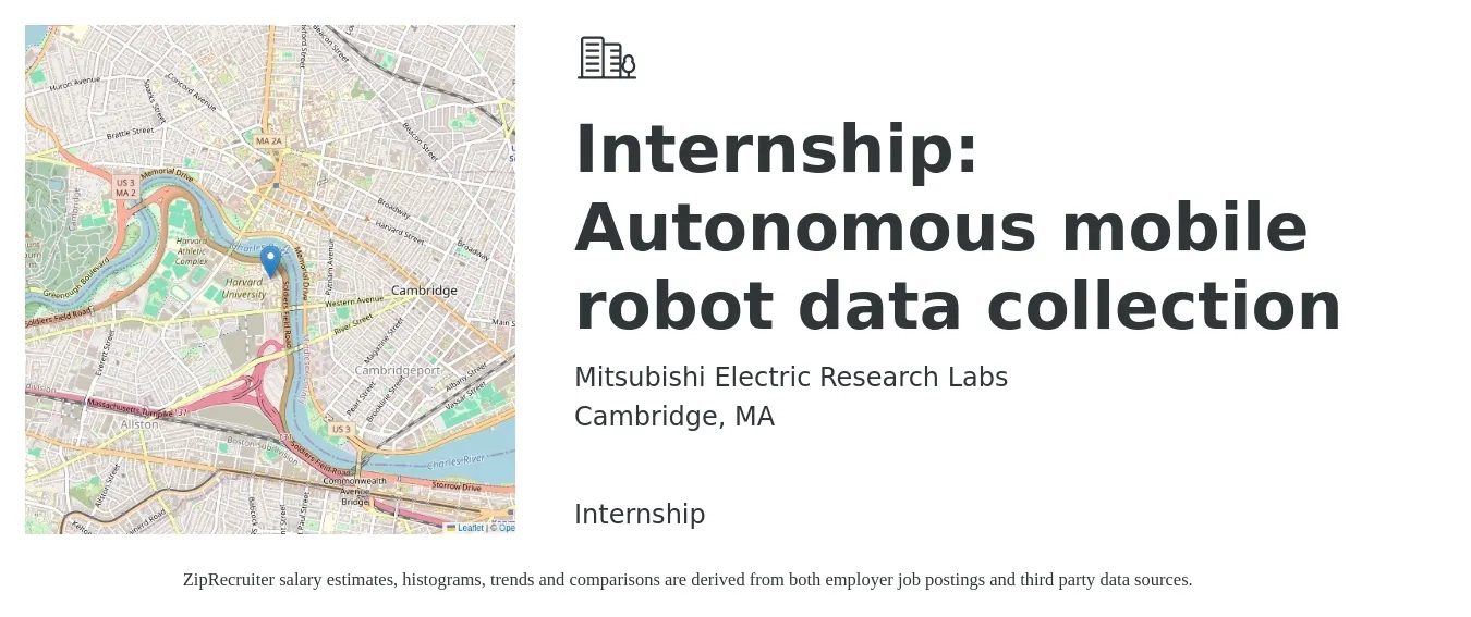 Mitsubishi Electric Research Labs job posting for a Internship: Autonomous mobile robot data collection in Cambridge, MA with a salary of $18 to $24 Hourly with a map of Cambridge location.