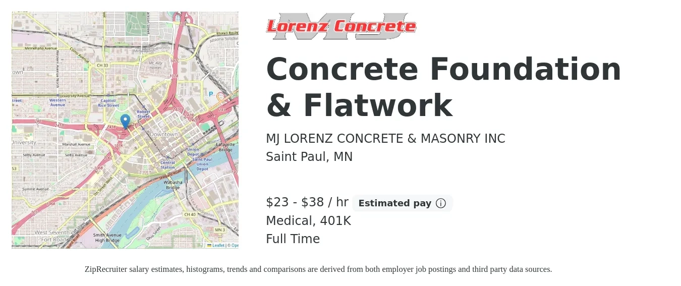 MJ LORENZ CONCRETE & MASONRY INC job posting for a Concrete Foundation & Flatwork in Saint Paul, MN with a salary of $24 to $40 Hourly and benefits including 401k, and medical with a map of Saint Paul location.