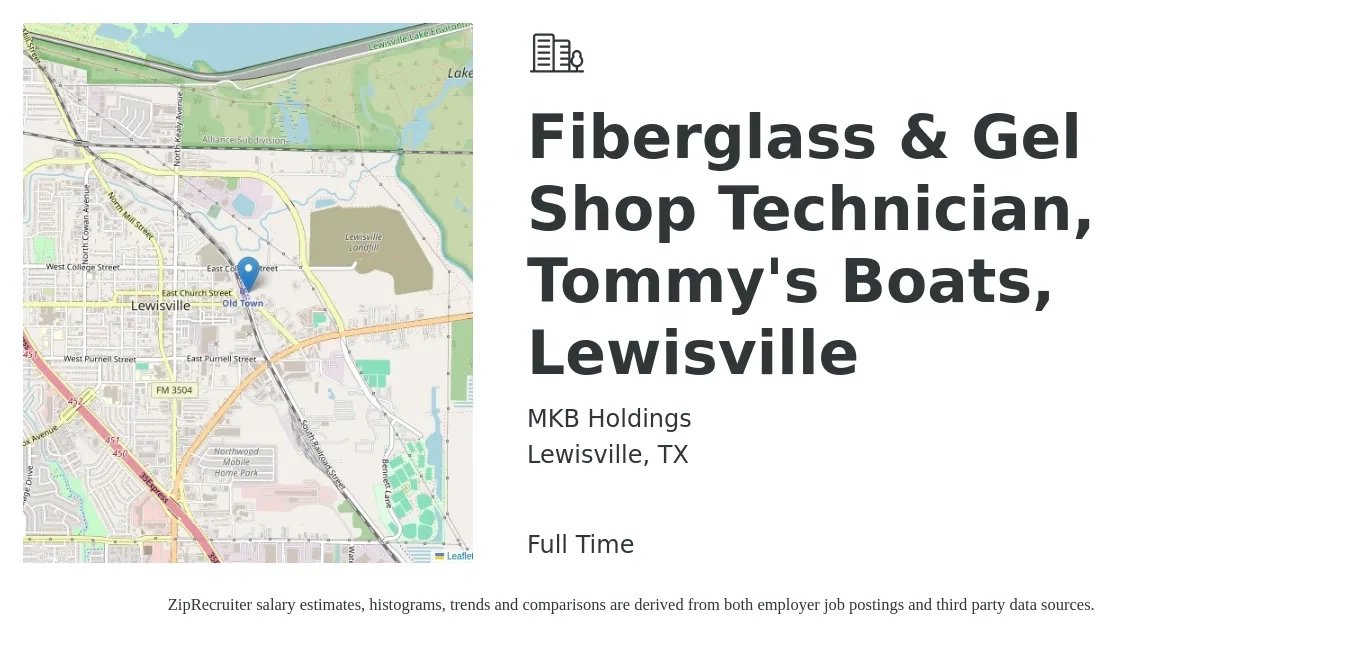 MKB Holdings job posting for a Fiberglass & Gel Shop Technician, Tommy's Boats, Lewisville in Lewisville, TX with a salary of $16 to $22 Hourly with a map of Lewisville location.