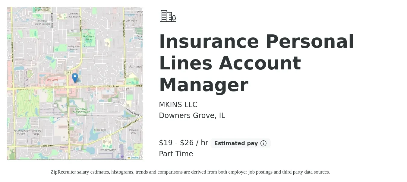 MKINS LLC job posting for a Insurance Personal Lines Account Manager in Downers Grove, IL with a salary of $20 to $28 Hourly and benefits including pto, and retirement with a map of Downers Grove location.