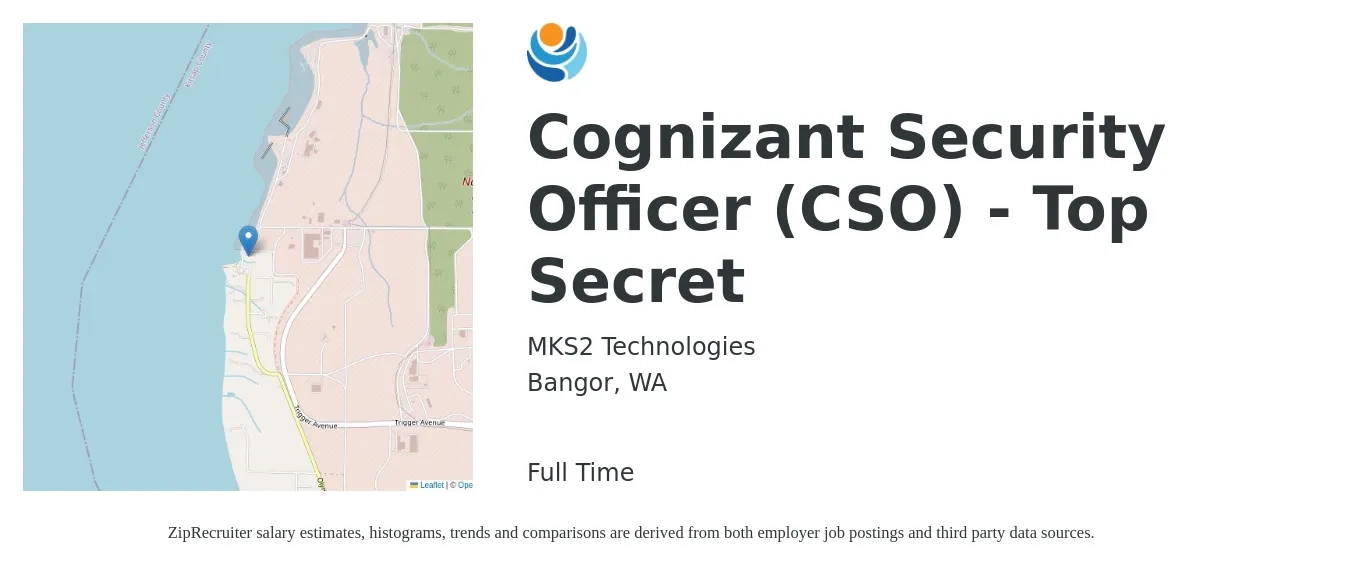 MKS2 Technologies job posting for a Cognizant Security Officer (CSO) - Top Secret in Bangor, WA with a salary of $16 to $20 Hourly with a map of Bangor location.