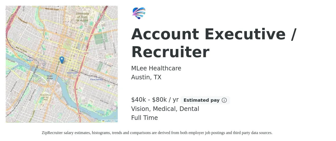 MLee Healthcare job posting for a Account Executive/ Recruiter in Austin, TX with a salary of $45,000 to $150,000 Yearly and benefits including medical, pto, retirement, vision, and dental with a map of Austin location.