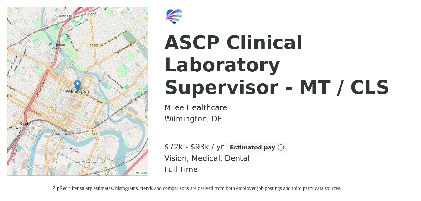 MLee Healthcare job posting for a ASCP Clinical Laboratory Supervisor - MT / CLS in Wilmington, DE with a salary of $72,000 to $93,000 Yearly and benefits including dental, life_insurance, medical, pto, retirement, and vision with a map of Wilmington location.