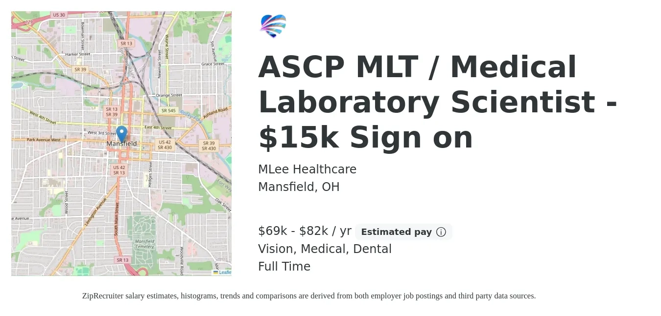 MLee Healthcare job posting for a ASCP MLT / Medical Laboratory Scientist - $15k Sign on in Mansfield, OH with a salary of $69,640 to $82,160 Yearly and benefits including medical, pto, retirement, vision, dental, and life_insurance with a map of Mansfield location.