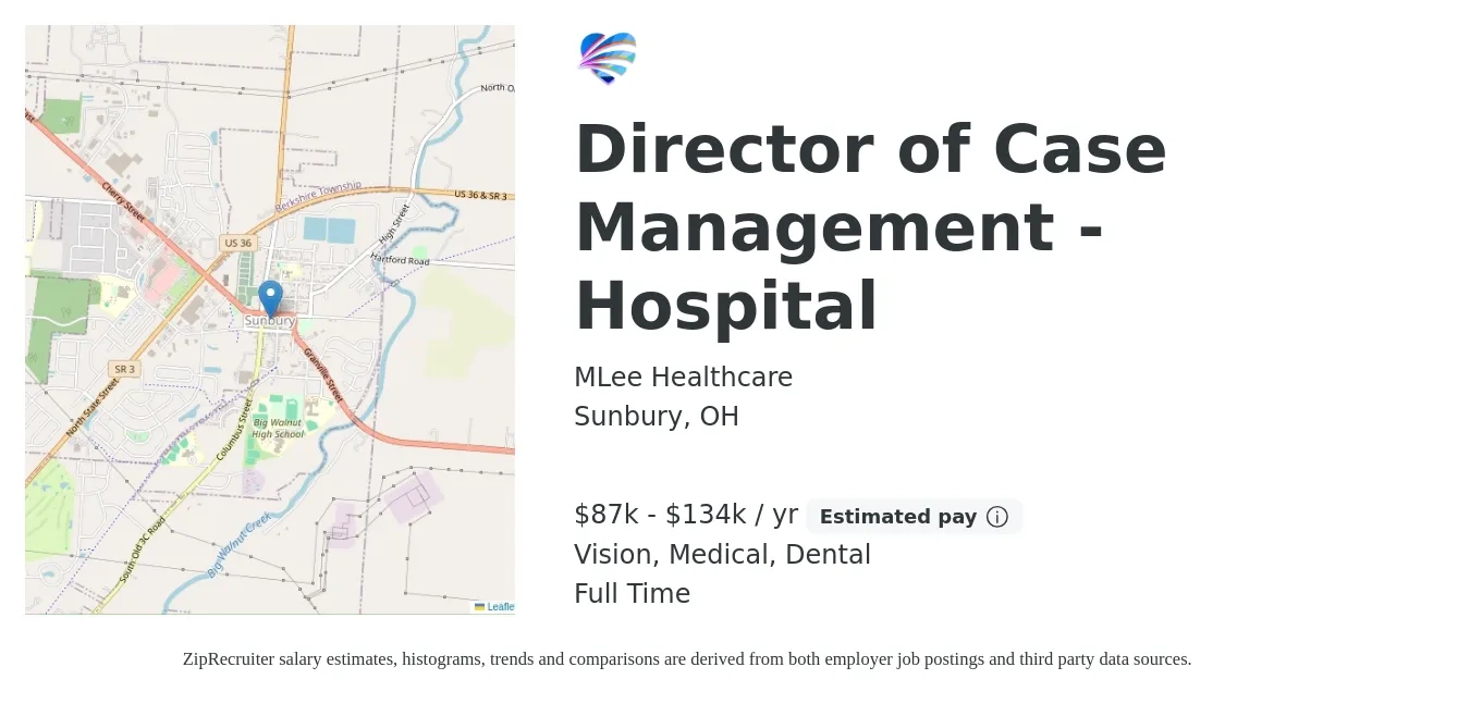 MLee Healthcare job posting for a Director of Case Management - Hospital in Sunbury, OH with a salary of $87,100 to $134,970 Yearly and benefits including pto, retirement, vision, dental, life_insurance, and medical with a map of Sunbury location.
