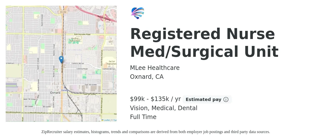MLee Healthcare job posting for a Registered Nurse Med/Surgical Unit in Oxnard, CA with a salary of $99,580 to $135,700 Yearly and benefits including medical, pto, retirement, vision, dental, and life_insurance with a map of Oxnard location.