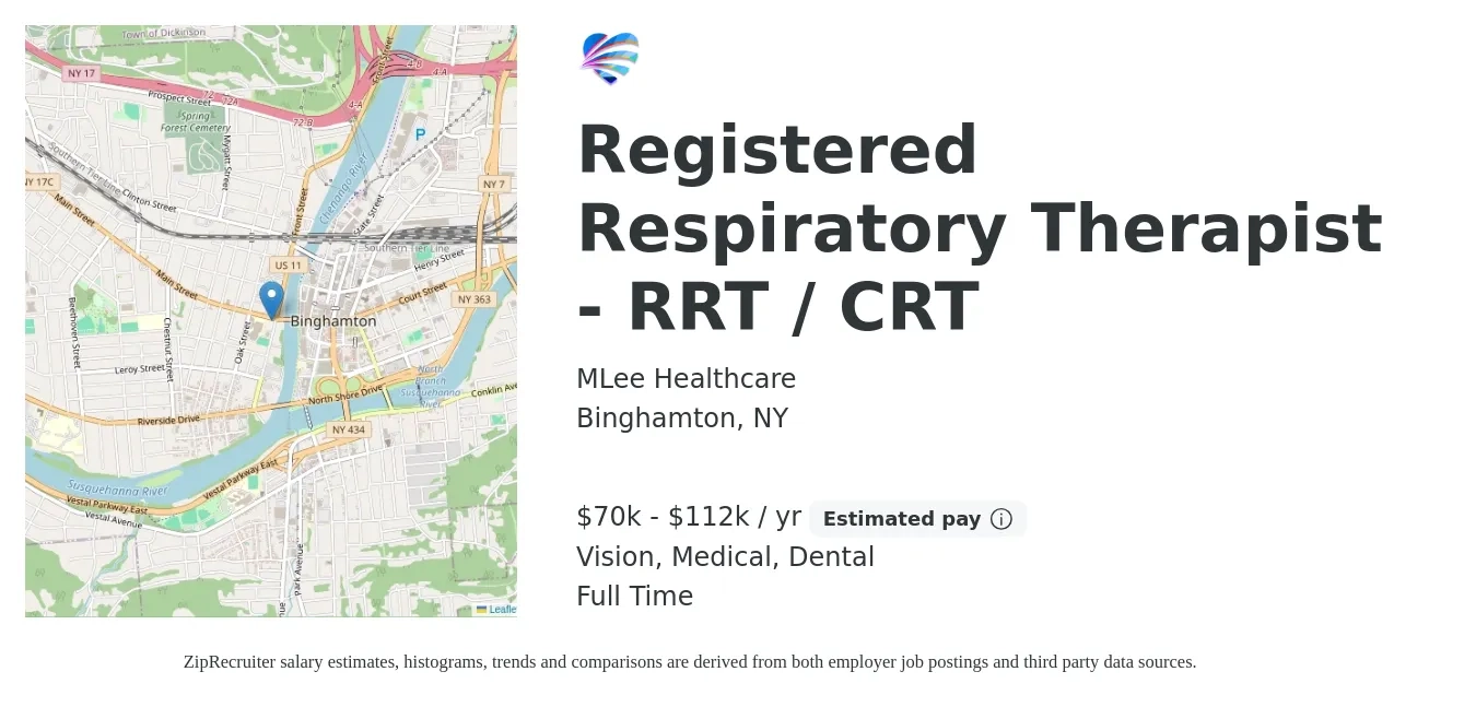MLee Healthcare job posting for a Registered Respiratory Therapist - RRT / CRT in Binghamton, NY with a salary of $70,000 to $112,000 Yearly and benefits including dental, life_insurance, medical, pto, retirement, and vision with a map of Binghamton location.