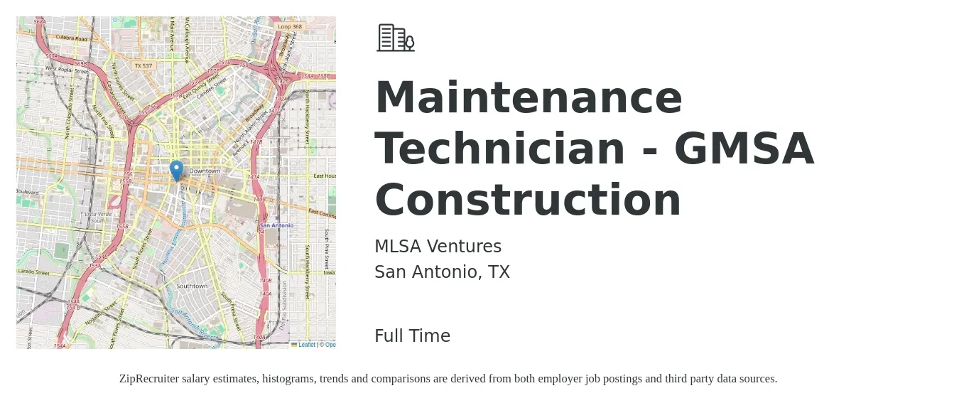 MLSA Ventures job posting for a Maintenance Technician - GMSA Construction in San Antonio, TX with a salary of $16 to $23 Hourly with a map of San Antonio location.