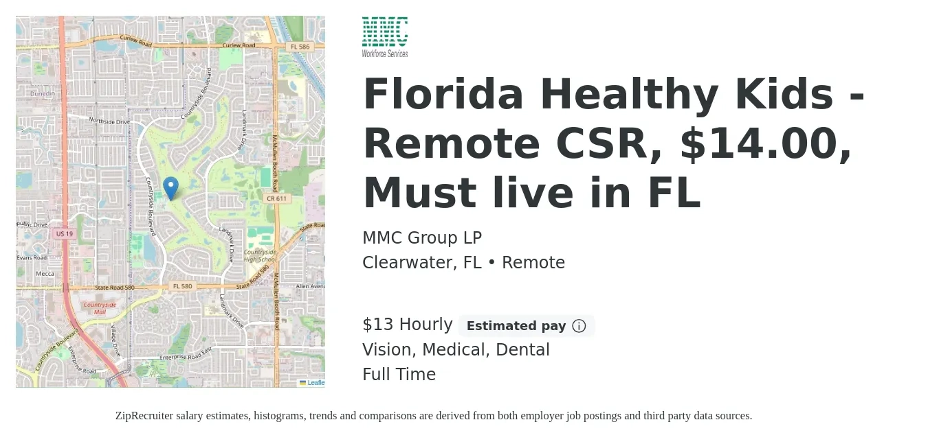 MMC Group LP job posting for a Florida Healthy Kids - Remote CSR, $14.00, Must live in FL in Clearwater, FL with a salary of $14 Hourly and benefits including dental, medical, and vision with a map of Clearwater location.