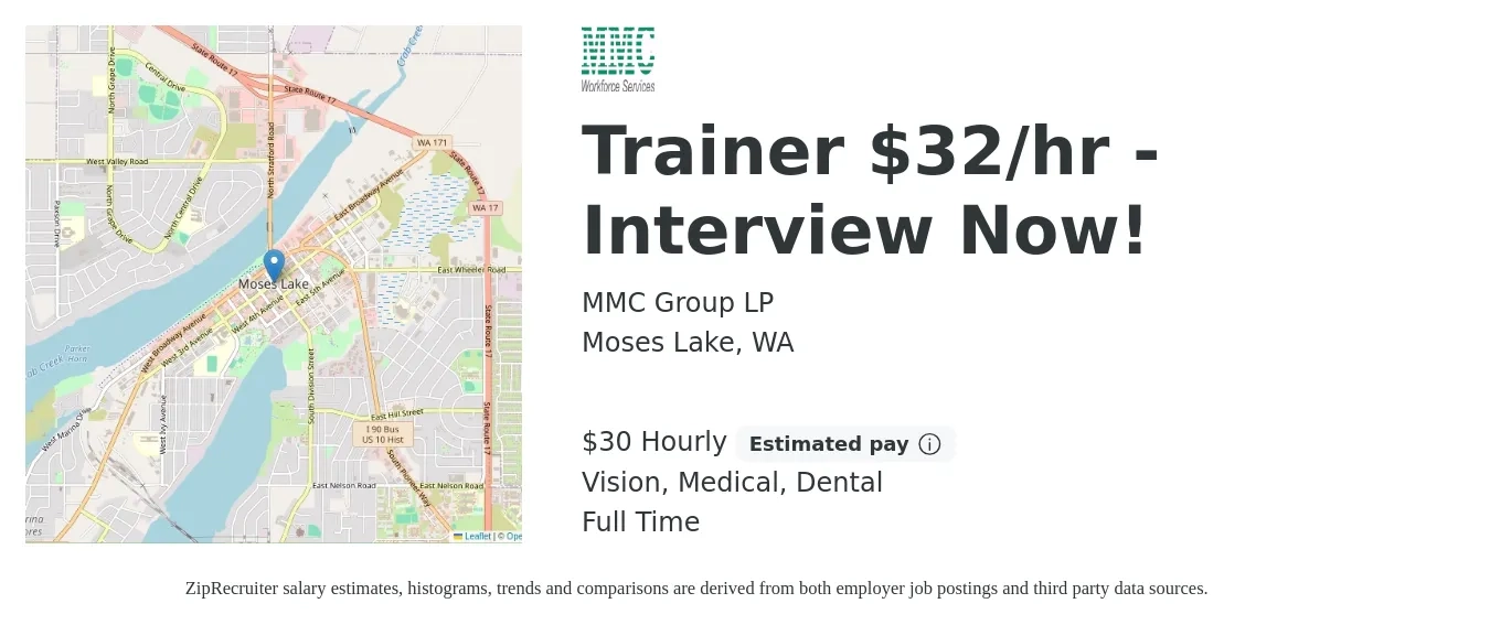 MMC Group LP job posting for a Trainer $32/hr - Interview Now! in Moses Lake, WA with a salary of $32 Hourly and benefits including dental, life_insurance, medical, and vision with a map of Moses Lake location.