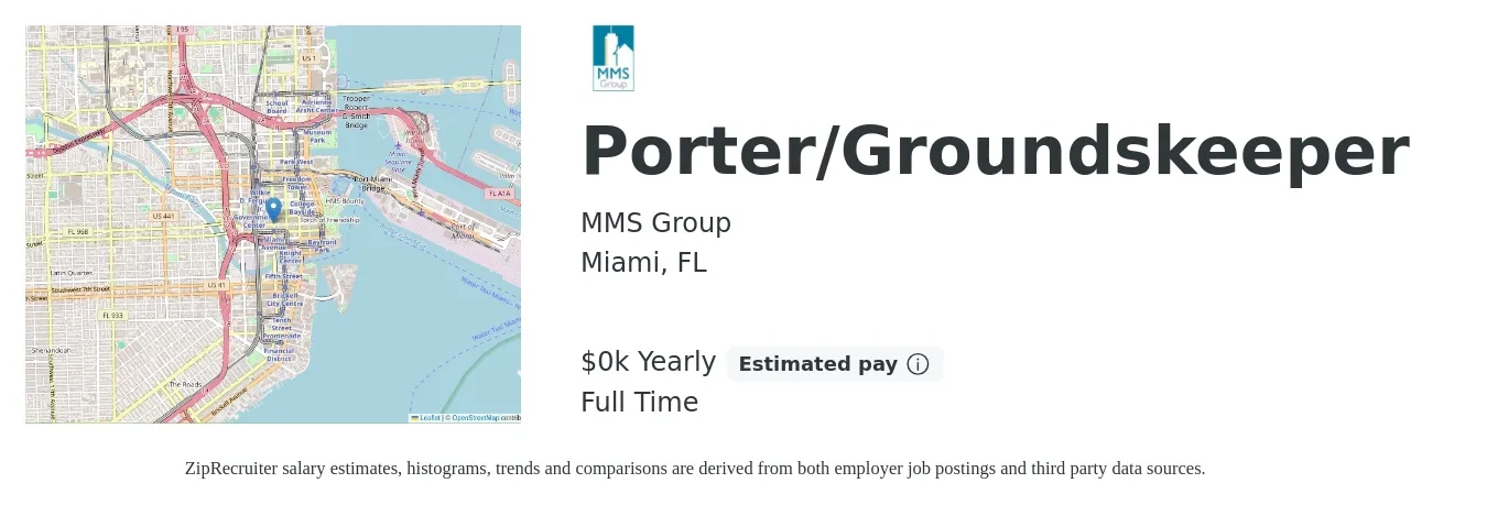 MMS Group job posting for a Porter/Groundskeeper in Miami, FL with a salary of $15 Yearly with a map of Miami location.