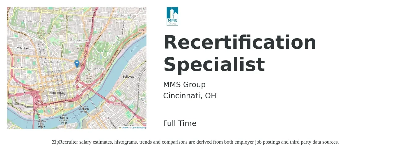 MMS Group job posting for a Recertification Specialist in Cincinnati, OH with a salary of $42,000 to $65,900 Yearly with a map of Cincinnati location.