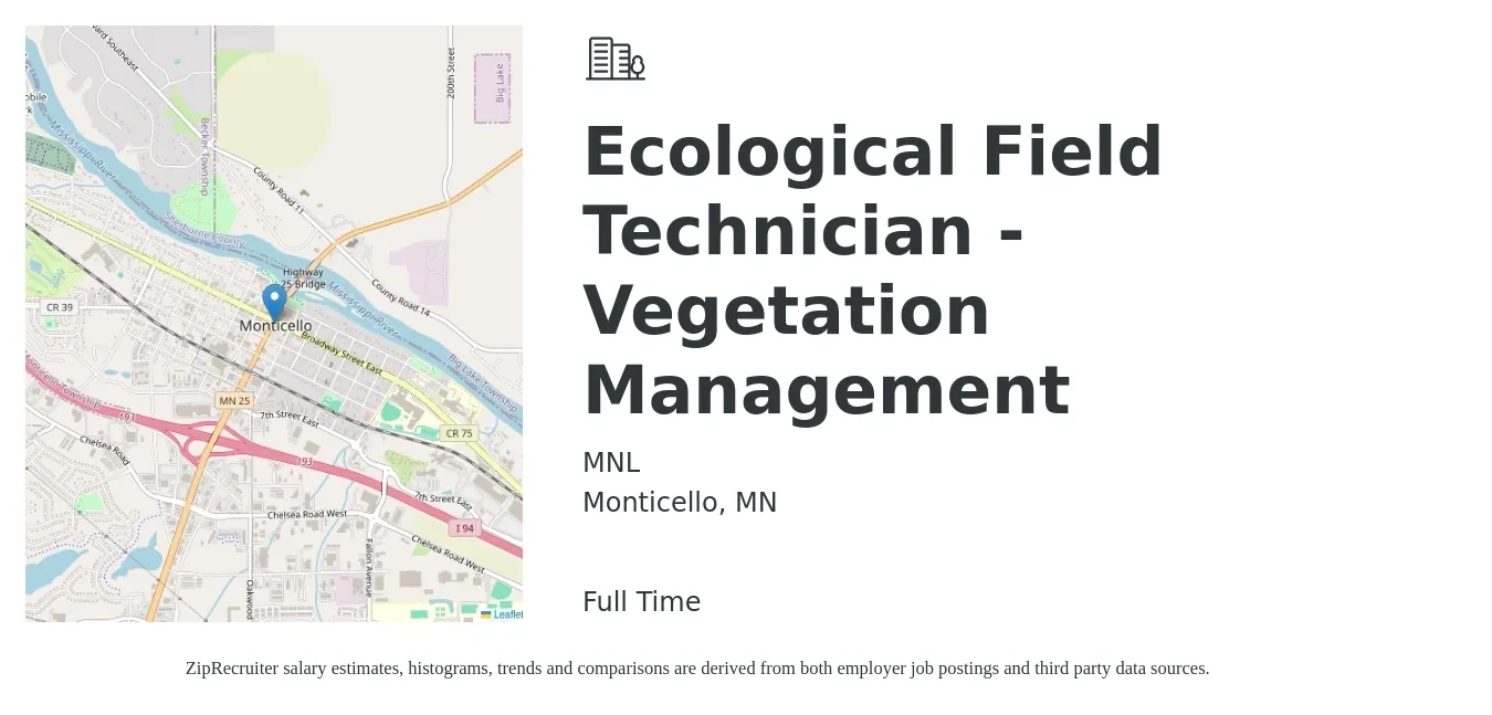 MNL job posting for a Ecological Field Technician - Vegetation Management in Monticello, MN with a salary of $22 to $31 Hourly with a map of Monticello location.