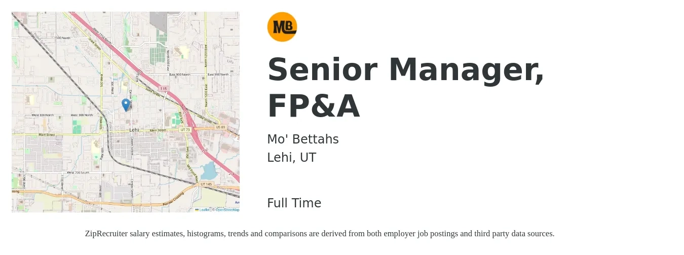 Mo' Bettahs job posting for a Senior Manager, FP&A in Lehi, UT with a salary of $102,300 to $139,400 Yearly with a map of Lehi location.