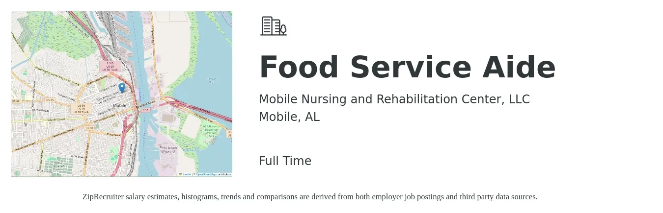 Mobile Nursing and Rehabilitation Center, LLC job posting for a Food Service Aide in Mobile, AL with a salary of $11 to $14 Hourly with a map of Mobile location.