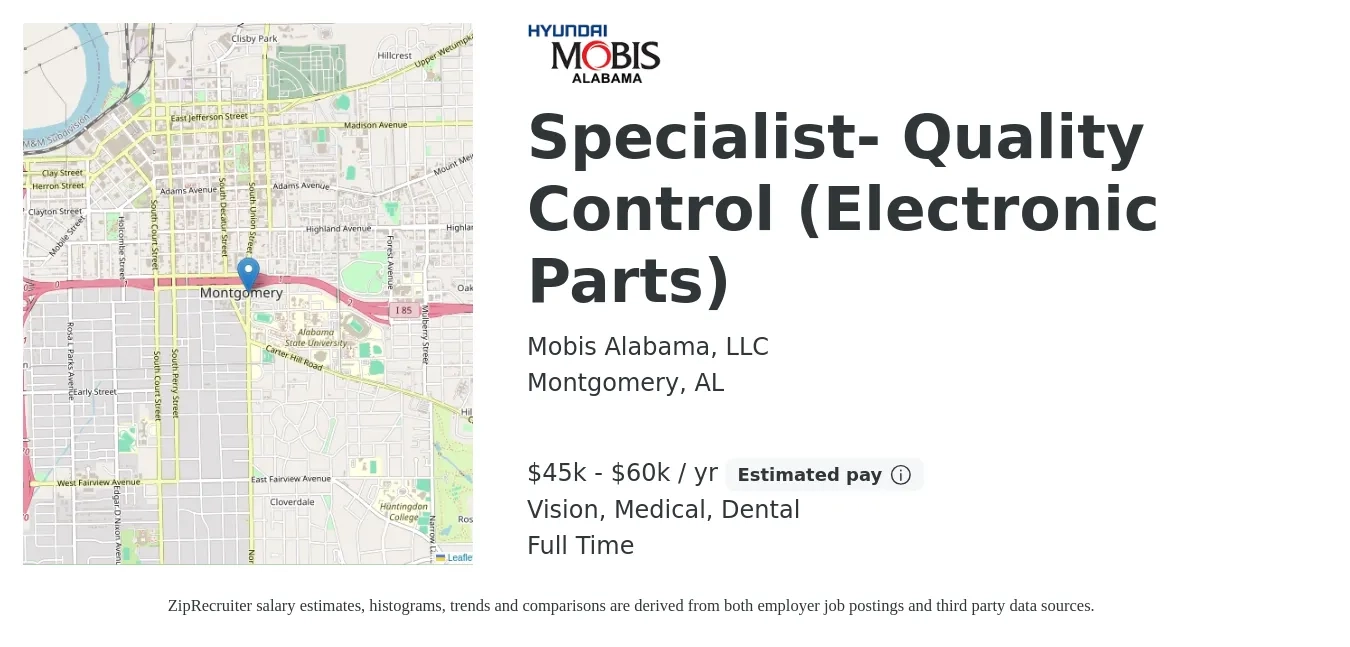 Mobis Alabama, LLC job posting for a Specialist- Quality Control (Electronic Parts) in Montgomery, AL with a salary of $45,000 to $60,000 Yearly and benefits including life_insurance, medical, retirement, vision, and dental with a map of Montgomery location.