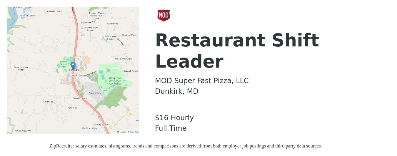 MOD Super Fast Pizza, LLC job posting for a Restaurant Shift Leader in Dunkirk, MD with a salary of $17 Hourly with a map of Dunkirk location.