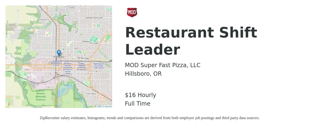 MOD Super Fast Pizza, LLC job posting for a Restaurant Shift Leader in Hillsboro, OR with a salary of $18 Hourly with a map of Hillsboro location.