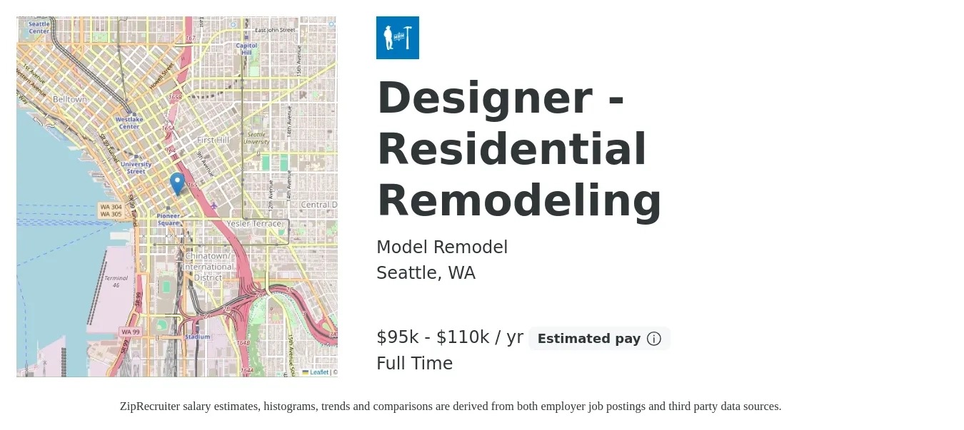Model Remodel job posting for a Designer - Residential Remodeling in Seattle, WA with a salary of $95,000 to $110,000 Yearly with a map of Seattle location.