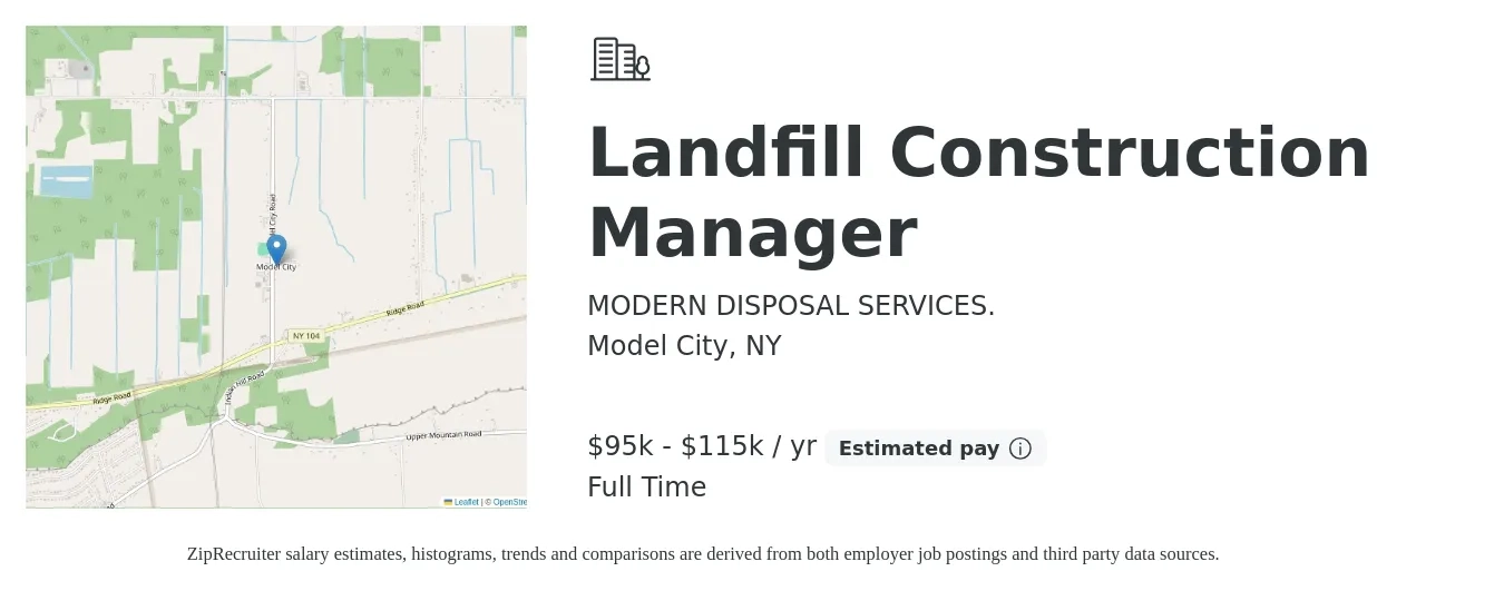 MODERN DISPOSAL SERVICES. job posting for a Landfill Construction Manager in Model City, NY with a salary of $95,000 to $115,000 Yearly with a map of Model City location.
