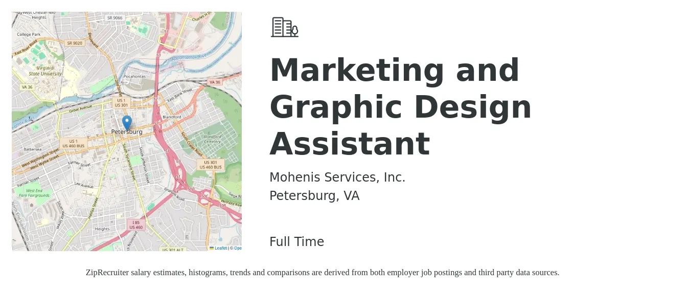 Mohenis Services, Inc. job posting for a Marketing and Graphic Design Assistant in Petersburg, VA with a salary of $32,400 to $43,200 Yearly with a map of Petersburg location.