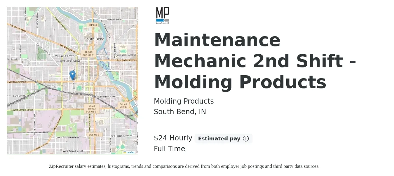 Molding Products job posting for a Maintenance Mechanic 2nd Shift - Molding Products in South Bend, IN with a salary of $25 Hourly with a map of South Bend location.
