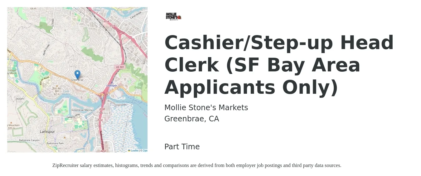Mollie Stone's Markets job posting for a Cashier/Step-up Head Clerk (SF Bay Area Applicants Only) in Greenbrae, CA with a salary of $18 to $27 Hourly with a map of Greenbrae location.