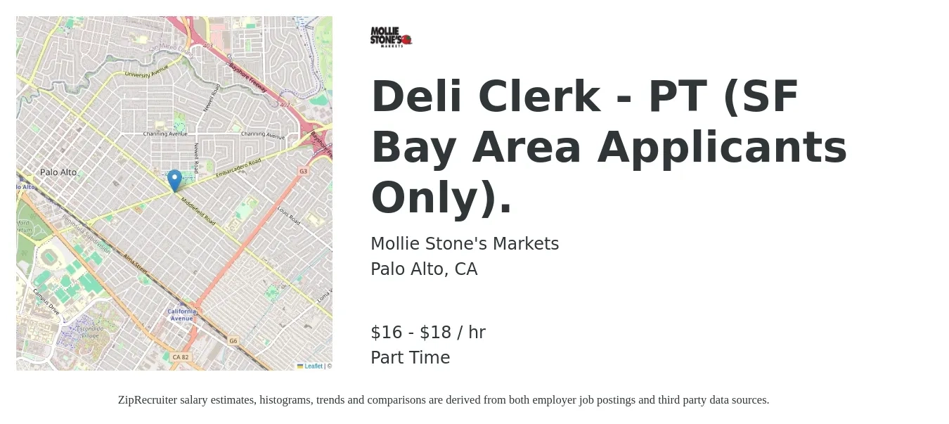 Mollie Stone's Markets job posting for a Deli Clerk - PT (SF Bay Area Applicants Only). in Palo Alto, CA with a salary of $17 to $20 Hourly with a map of Palo Alto location.