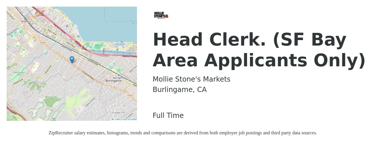 Mollie Stone's Markets job posting for a Head Clerk. (SF Bay Area Applicants Only) in Burlingame, CA with a salary of $27 Hourly with a map of Burlingame location.