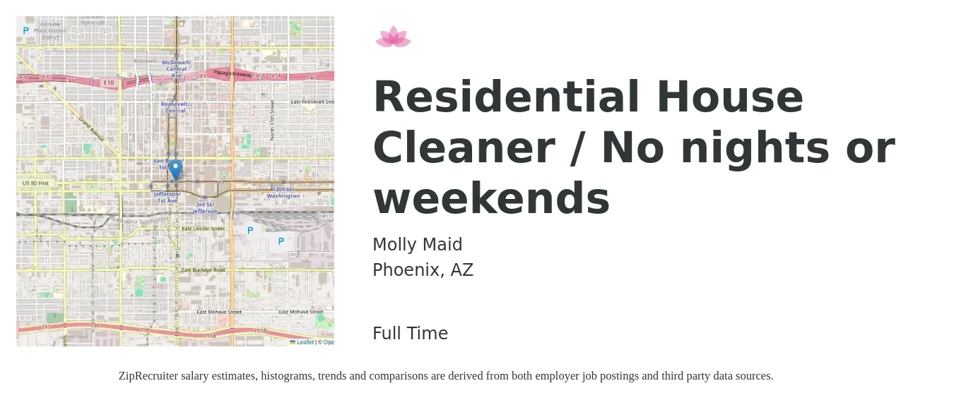Molly Maid job posting for a Residential House Cleaner / No nights or weekends in Phoenix, AZ with a salary of $600 to $900 Weekly with a map of Phoenix location.