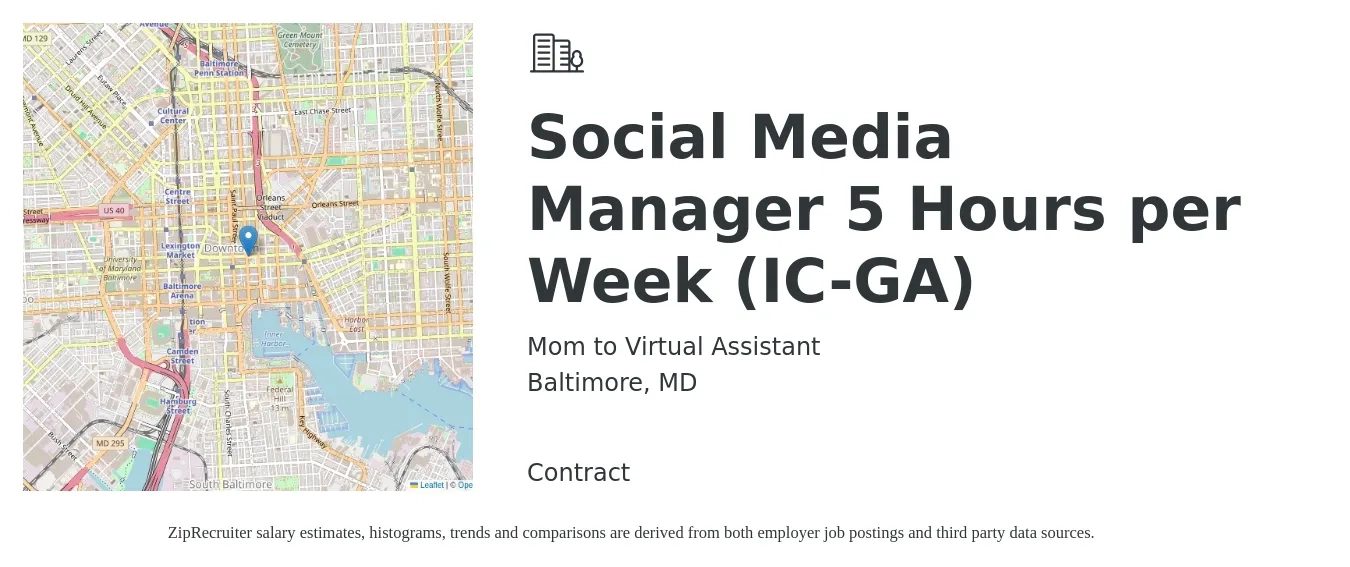 Mom to Virtual Assistant job posting for a Social Media Manager 5 Hours per Week (IC-GA) in Baltimore, MD with a salary of $47,200 to $76,000 Yearly with a map of Baltimore location.