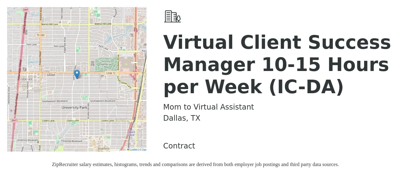 Mom to Virtual Assistant job posting for a Virtual Client Success Manager 10-15 Hours per Week (IC-DA) in Dallas, TX with a salary of $21 to $28 Hourly with a map of Dallas location.