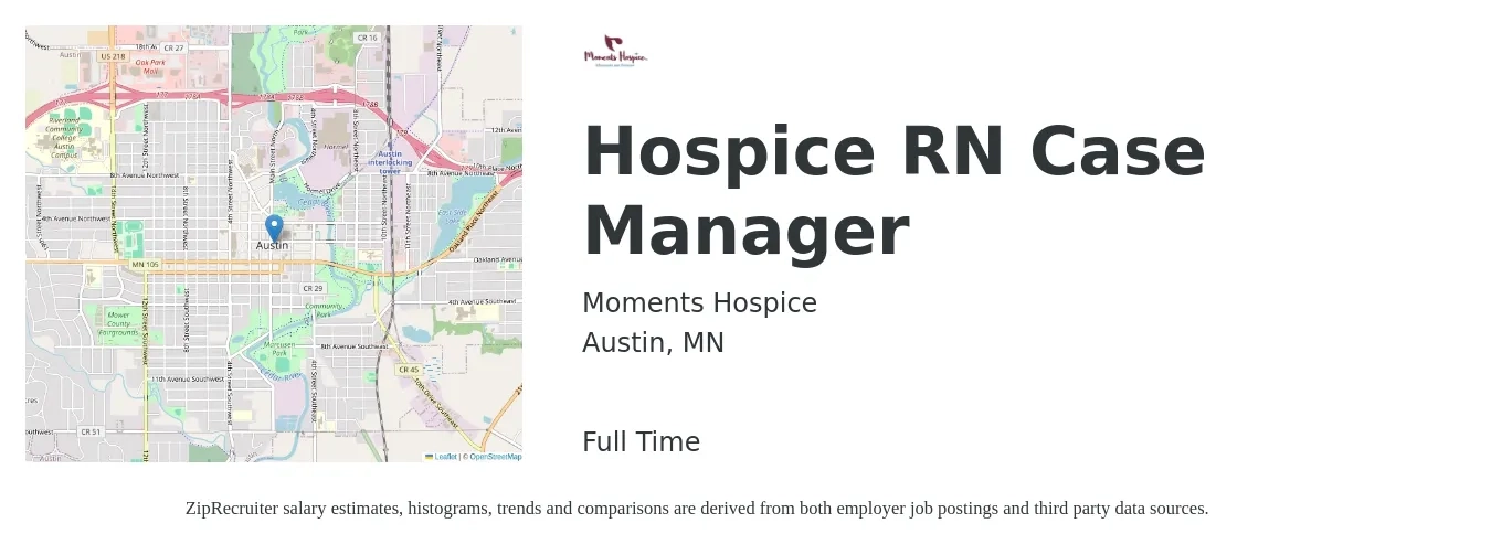Moments Hospice job posting for a Hospice RN Case Manager in Austin, MN with a salary of $72,100 to $91,000 Yearly with a map of Austin location.