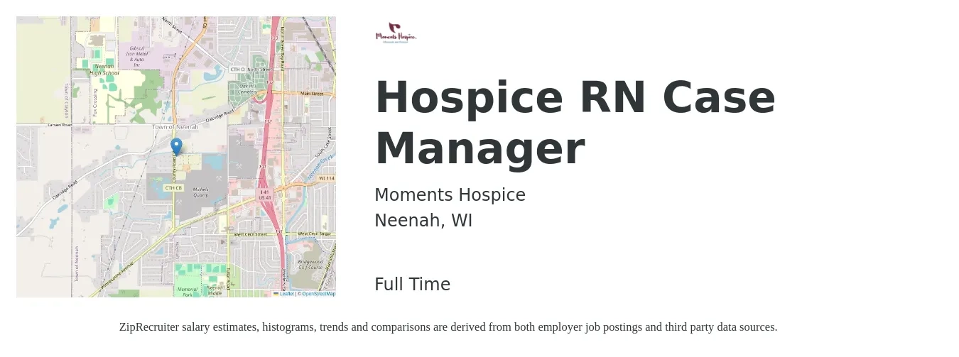 Moments Hospice job posting for a Hospice RN Case Manager in Neenah, WI with a salary of $76,200 to $96,300 Yearly with a map of Neenah location.