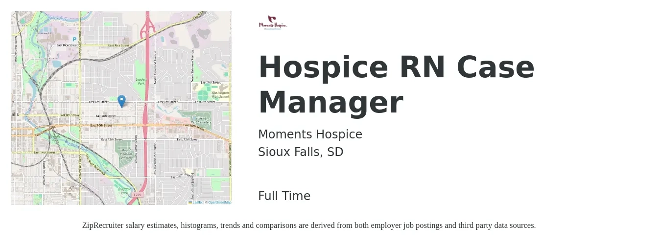 Moments Hospice job posting for a Hospice RN Case Manager in Sioux Falls, SD with a salary of $73,600 to $93,000 Yearly with a map of Sioux Falls location.
