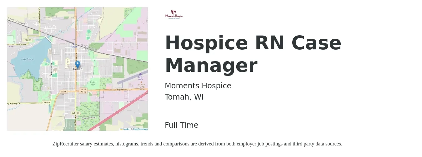 Moments Hospice job posting for a Hospice RN Case Manager in Tomah, WI with a salary of $68,900 to $87,100 Yearly with a map of Tomah location.