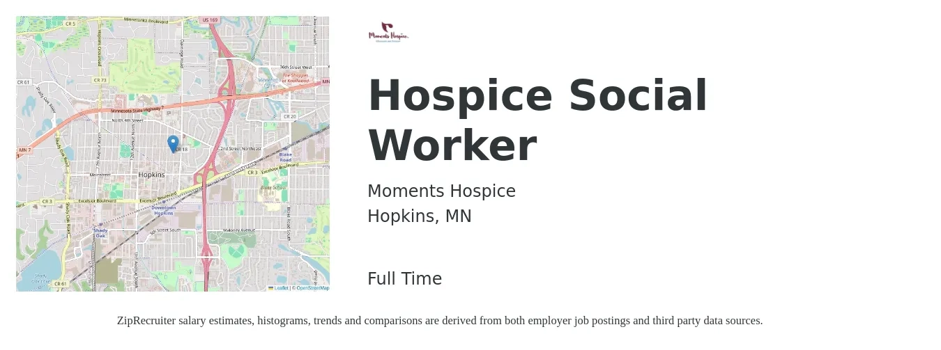 Moments Hospice job posting for a Hospice Social Worker in Hopkins, MN with a salary of $58,600 to $84,500 Yearly with a map of Hopkins location.