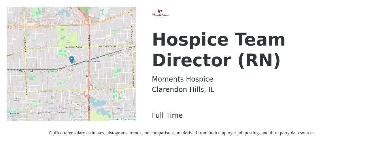 Moments Hospice job posting for a Hospice Team Director (RN) in Clarendon Hills, IL with a salary of $83,000 to $125,500 Yearly with a map of Clarendon Hills location.