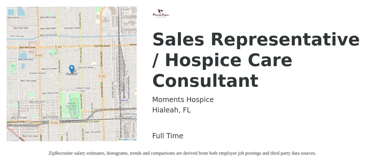 Moments Hospice job posting for a Sales Representative / Hospice Care Consultant in Hialeah, FL with a map of Hialeah location.