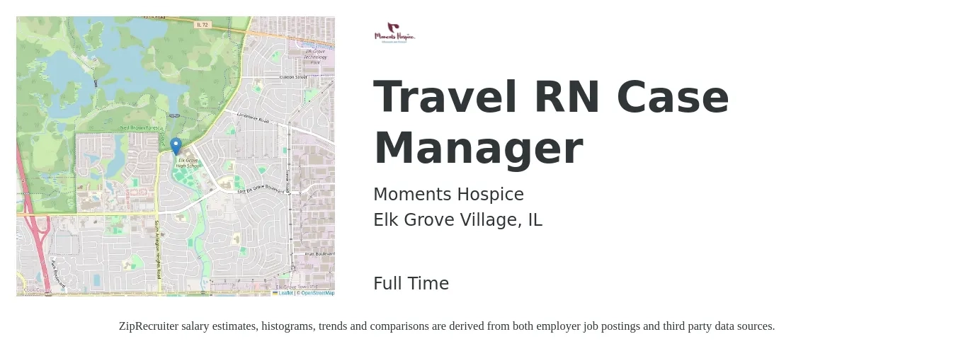 Moments Hospice job posting for a Travel RN Case Manager in Elk Grove Village, IL with a salary of $36 to $59 Hourly with a map of Elk Grove Village location.