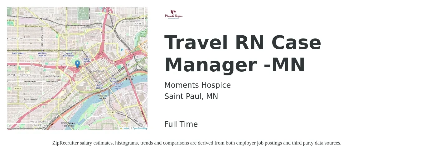 Moments Hospice job posting for a Travel RN Case Manager -MN in Saint Paul, MN with a salary of $39 to $63 Hourly with a map of Saint Paul location.