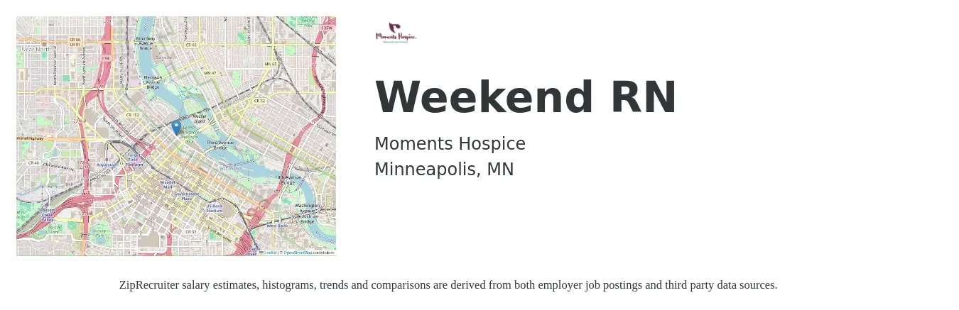 Moments Hospice job posting for a Weekend RN in Minneapolis, MN with a salary of $36 to $56 Hourly with a map of Minneapolis location.